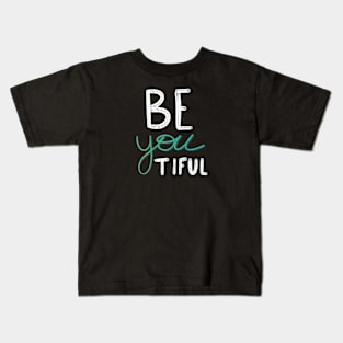 You are beautiful Kids T-Shirt